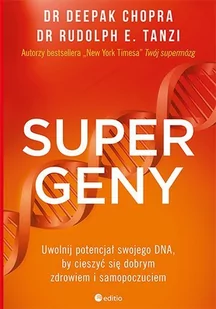 Supergeny. Uwolnij potencjał swojego DNA, by cieszyć się dobrym zdrowiem i samopoczuciem - E-booki - poradniki - miniaturka - grafika 1