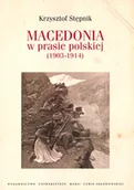 Historia świata - UMCS Wydawnictwo Uniwersytetu Marii Curie-Skłodows Macedonia w prasie polskiej (1903-1914) Krzysztof Stępnik - miniaturka - grafika 1