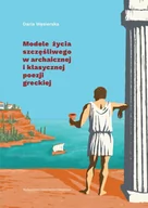 Filologia i językoznawstwo - Modele życia szczęśliwego w archaicznej i klasycznej poezji greckiej - miniaturka - grafika 1