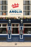 Felietony i reportaże - Anglia. Czas na herbatę - miniaturka - grafika 1