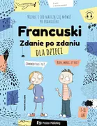 Książki do nauki języka francuskiego - Francuski dla dzieci. Zdanie po zdaniu - miniaturka - grafika 1