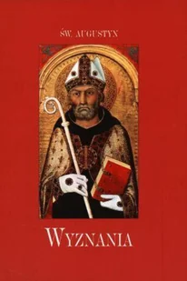 Wydawnictwo AA Wyznania - Święty Augustyn - Religia i religioznawstwo - miniaturka - grafika 2