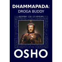 Dhammapada Droga Buddy Osho - Filozofia i socjologia - miniaturka - grafika 2