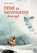 Literatura popularno naukowa dla młodzieży - Baśnie dla nieustraszonych dziewczynek - miniaturka - grafika 1