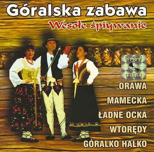 Góralska Zabawa - Wesołe Śpiywanie [CD] - Disco polo - miniaturka - grafika 1
