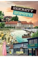 Historia świata - Sekrety Sopotu - Aleksandra Tarkowska - miniaturka - grafika 1