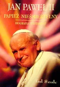 Religia i religioznawstwo - Jan Paweł II. Papież nieśmiertelny - miniaturka - grafika 1