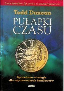 Logos Pułapki czasu - Duncan Todd - Poradniki psychologiczne - miniaturka - grafika 2