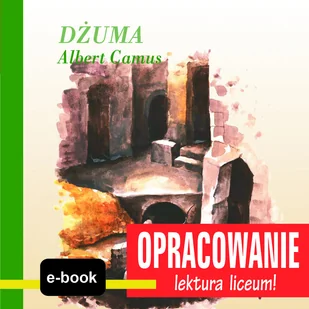 Albert Camus Dżuma - opracowanie - E-booki - podręczniki - miniaturka - grafika 1