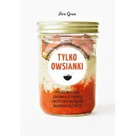 Zdrowie - poradniki - Tylko owsianki | ZAKŁADKA DO KSIĄŻEK GRATIS DO KAŻDEGO ZAMÓWIENIA - miniaturka - grafika 1