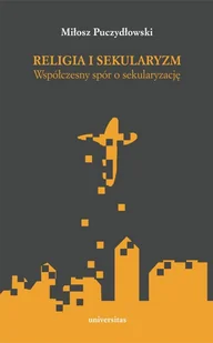 Puczydłowski Miłosz Religia i sekularyzm - Historia Polski - miniaturka - grafika 2