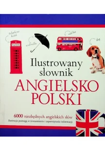 Olesiejuk Sp. z o.o. Ilustrowany słownik angielsko polski - Opracowanie zbiorowe, Opracowanie zbiorowe - Książki do nauki języka angielskiego - miniaturka - grafika 2