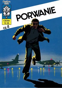 Ongrys Kapitan Żbik. Tom 13. Porwanie Władysław Krupka, Grzegorz Rosiński - Komiksy dla dorosłych - miniaturka - grafika 1