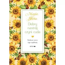 Seven Dobry nastrój czyni cuda - Isabel Mauro - Aforyzmy i sentencje - miniaturka - grafika 1