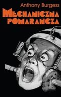 Proza - Mechaniczna Pomarańcza Wyd 8 Anthony Burgess - miniaturka - grafika 1