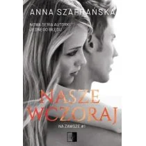 Nasze wczoraj - Opowiadania - miniaturka - grafika 1