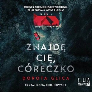 Znajdę cię, córeczko - Audiobooki - kryminał, sensacja, thriller - miniaturka - grafika 1