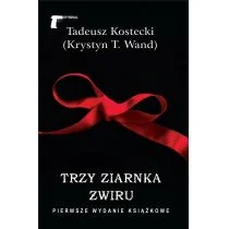 Trzy Ziarnka Żwiru Tadeusz Kostecki,kryst T Wand - Powieści sensacyjne - miniaturka - grafika 1