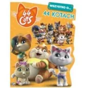 Powieści i opowiadania - 44 cats Wszystko o 44 kotach Praca zbiorowa - miniaturka - grafika 1