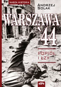 eSPe Andrzej Solak Warszawa'44 - Historia świata eSPe Andrzej Solak Warszawa'44 - Historia świata - miniaturka - grafika 2