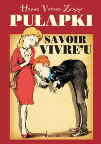 Pułapki Savoir Vivre'u - Moda i uroda - miniaturka - grafika 1