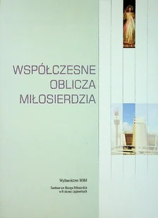 Współczesne oblicza miłosierdzia - Religia i religioznawstwo - miniaturka - grafika 1