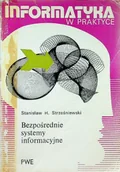 Systemy operacyjne i oprogramowanie - Informatyka w praktyce Bezpośrednie systemy informacyjne - miniaturka - grafika 1