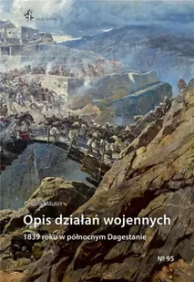 Opis działań wojennych 1839 r. w pół. Dagestanie - Dmitrij Milutin - Albumy - historia - miniaturka - grafika 1