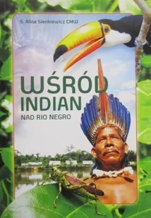 Wśród indian nad Rio Negro - Przewodniki - miniaturka - grafika 1