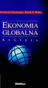 Ekonomia globalna synteza - Finanse, księgowość, bankowość - miniaturka - grafika 1