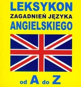 Nauka - Leksykon zagadnień języka angielskiego od A do Z Jacek Gordon - miniaturka - grafika 1