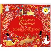 Powieści i opowiadania - Muzyczne opowieści. Dziadek do Orzechów - miniaturka - grafika 1