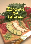 Książki kucharskie - Zdrowie na talerzu - miniaturka - grafika 1