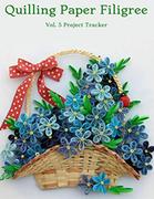 Quilling - INDEPENDENTLY PUBLISHED Quilling Paper Filigree Vol. 5 Project Tracker: 8.5x11 100-Page Guided Prompt Log Book for Projects - miniaturka - grafika 1