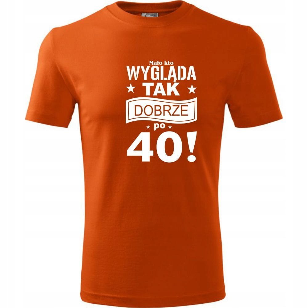 Męska Koszulka z Nadrukiem Mało kto wygląda tak dobrze po 40 na Prezent pomarańczowy 3XL