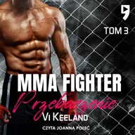 Audiobooki - romanse - MMA fighter. Przebaczenie. Tom 3 - miniaturka - grafika 1