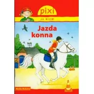 Baśnie, bajki, legendy - Media Rodzina Jazda konna. Pixi Ja wiem! - Bianca Borowski - miniaturka - grafika 1