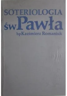 Soteriologia św. Pawła - Religia i religioznawstwo - miniaturka - grafika 1