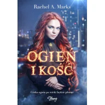 Rachel A. Marks Ogień i kość - Fantasy - miniaturka - grafika 1