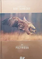 Albumy krajoznawcze - Rezerwat Biosfery Bory Tucholskie Tom 1 Przyroda - miniaturka - grafika 1