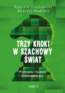 Trzy kroki w szachowy świat - Rozwój osobisty - miniaturka - grafika 1
