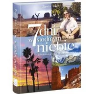 Poradniki hobbystyczne - Żaneta Auler 7 dni w siódmym niebie Amerykański sen prawdy i mity - miniaturka - grafika 1