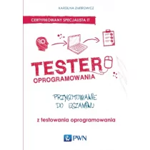 Wydawnictwo Naukowe PWN Tester oprogramowania Przygotowanie do egzaminu z testowania oprogramowania - Karolina Zmitrowicz - Książki o programowaniu - miniaturka - grafika 1