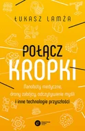 Felietony i reportaże - Połącz kropki. Nanoboty medyczne, drony zabójcy, odczytywanie myśli i inne technologie przyszłości - miniaturka - grafika 1