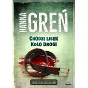 Proza - Hanna Greń Śmiertelne wyliczanki Chodzi lisek koło drogi Śmiertelne wyliczanki - miniaturka - grafika 1