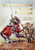 Albumy - historia - Umundurowanie Wojska Polskiego - Paweł Mikołaj Rozdżestwieński - miniaturka - grafika 1