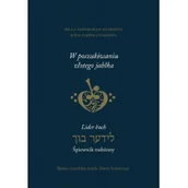 Książki o muzyce - Austeria Bella Szwarcman-Czarnota, Dorota Szwarcman, Róża Ziątek-Czarnota W poszukiwaniu złotego jabłka - miniaturka - grafika 1