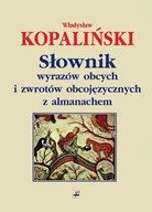 Słowniki języków obcych - Słownik Wyrazów Obcych I Zwrotów Obcojęzycznych Z Almanachem Wyd 10 Władysław Kopaliński - miniaturka - grafika 1
