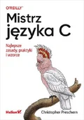 Podstawy obsługi komputera - Mistrz języka C. Najlepsze zasady, praktyki... - miniaturka - grafika 1