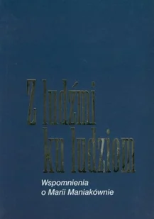 Z ludźmi ku ludziom - Biografie i autobiografie - miniaturka - grafika 1